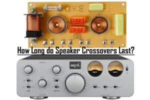 How Long do Speaker Crossovers Last?