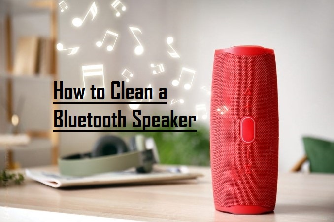 How to Clean a Bluetooth Speaker-featured